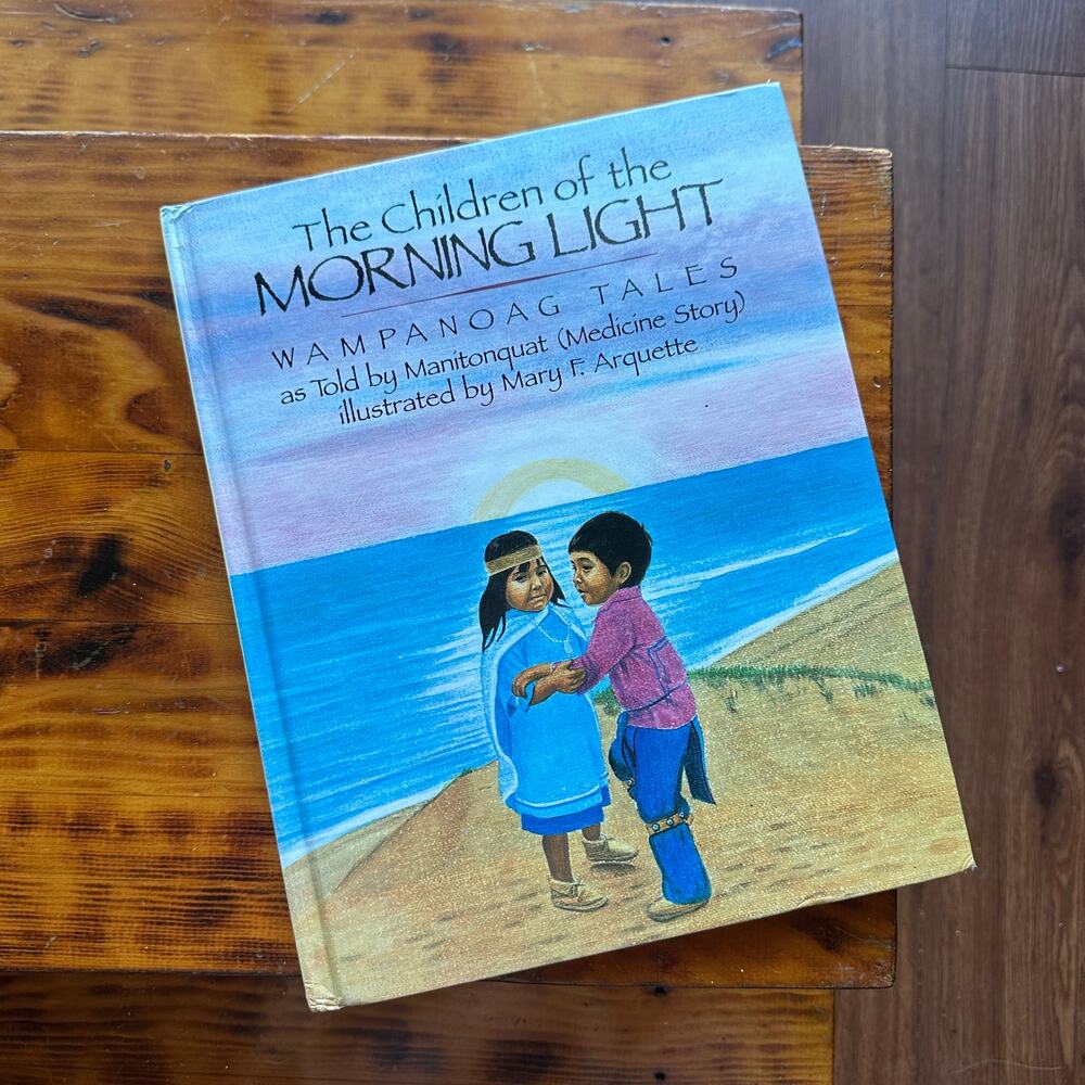 Vintage 1994 The Children Of The Morning Light Wampanoag Tales Hardcover Book
